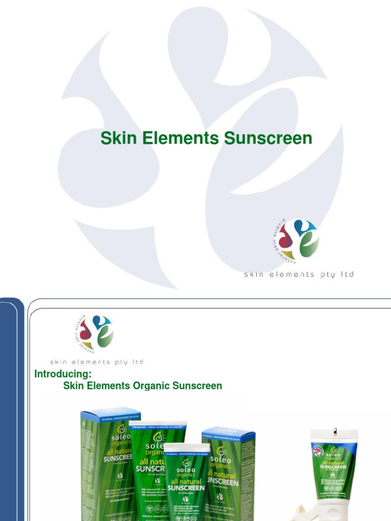 Skin Elements Organic Sunscreen Overview | PDF | Sunscreen | Radical ...