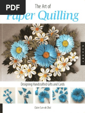 Claire Sun-Ok Choi-The Art of Paper Quilling