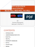 Virtualization Challenges: Blue Pill, Red Pill, No Pill: By: Prachee Ratnaparkhi MSC Part Ii, Roll No.17
