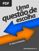 ebook_32 - Uma Questão de Escolha - Visite - booksgospelmusicas.blogspot.com