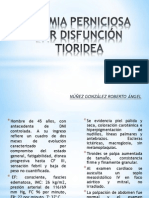 Anemia Perniciosa Secundaria A Disfunción Troidea (SX Poliglandular Autoinmune Tipo II) - Núñez González Roberto Ángel