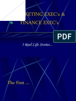 Marketing Exec S & Finance Exec S: 3 Real Life Stories..