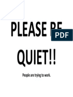 Please Be Quiet!!: People Are Trying To Work