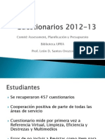 Cuestionarios 2012-13 Biblioteca UPRA: estudiantes, profesores y empleados