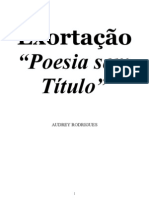 Exortação - Poesia Sem Título - Aud. Rod.