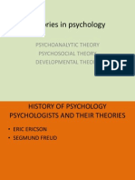 Theories in Psychology: Psychoanalytic Theory Psychosocial Theory Developmental Theory