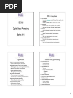 EE 424 Digital Signal Processing Spring 2012: DSP Is Everywhere