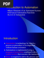 Introduction To Automation: Basic Elements of An Automated System Advanced Automation Functions Level of Automation