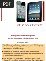 MIS in Your Pocket