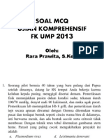 Soal MCQ Ujian Komprehensif FK UMP 2013: Oleh: Rara Prawita, S.Ked