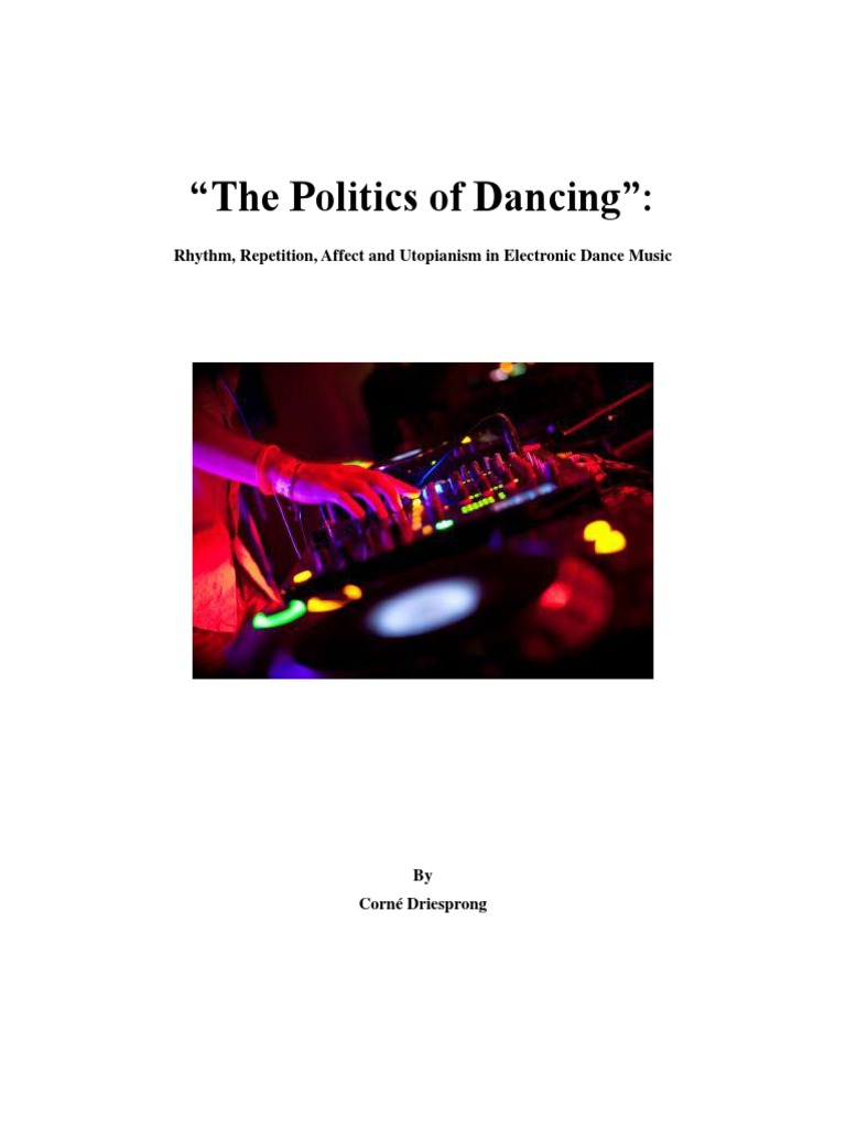 The Politics of Dancing Rhythm, Repetition, Affect and Utopia in