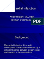 Myocardial Infarction: Khaled Dajani, MD, MBA Division of Cardiology