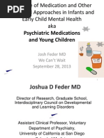 The Role of Medications and Other Biological Approaches in Early Childhood Mental Health (We Can't Wait Sept 2013)