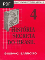 Historia Secreta Do Brasil 4