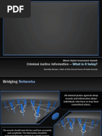 Criminal Justice What is It D B•	IT Transformation People & Processes