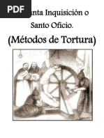 Metodos de Tortura_la Inquisicion Osanto Oficio