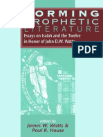 (Journal For The Study of The Old Testament Supplement Series 235) James W. Watts, Paul R. House-Forming Prophetic Literature - Essays On Isaiah and The Twelve in Honor of John D.W. Wat