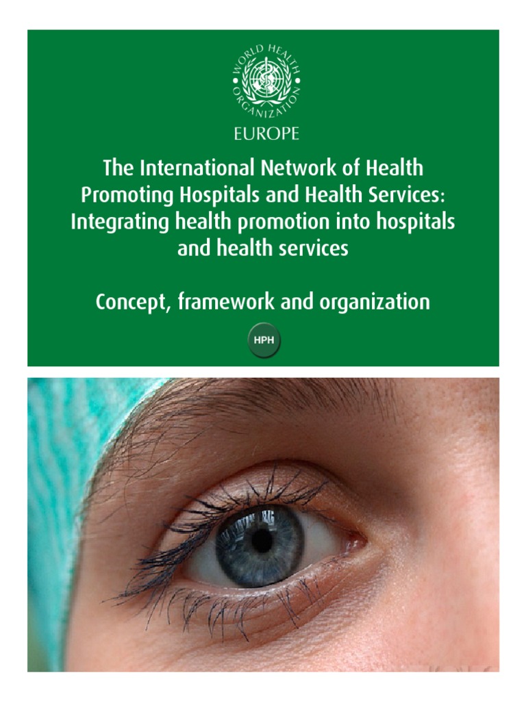 The International Network of Health Promoting Hospitals and Health Care