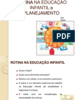 ROTINA NA EDUCAÇÃO Infantil e PLANEJAMENTO