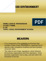 Business Environment: Name:Lavin M. Hiranandani Class: Fybms S-126 Topic: Legal Environment in India