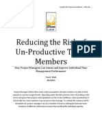 Reducing the Risk of Un-Productive Team Members