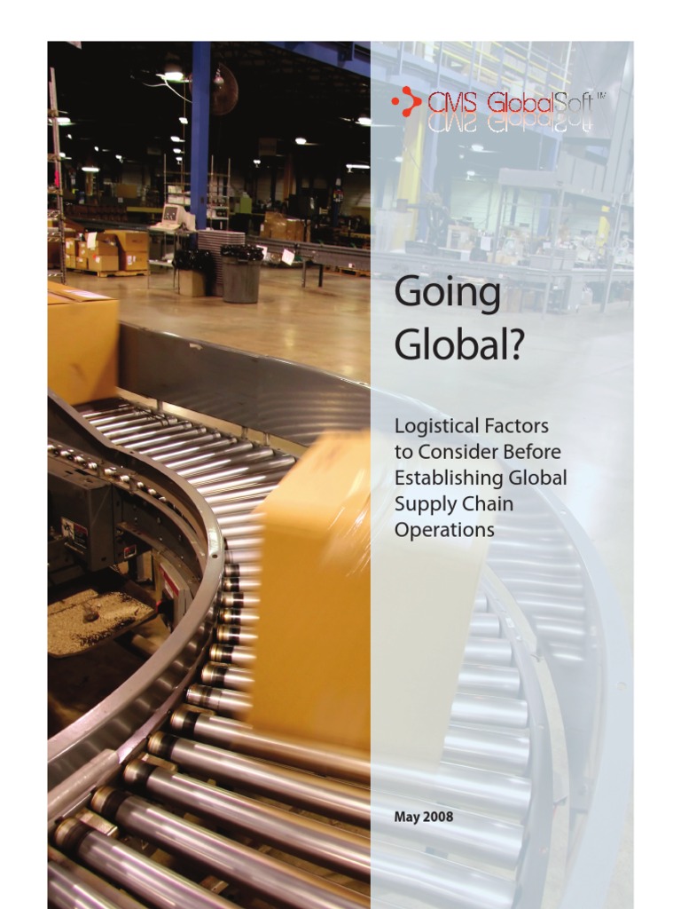 Going Global? Logistical Factors To Consider Before Establishing Global