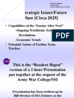 Future Strategic Issues/Future Warfare (Circa 2025) : - Capabilities of The "Enemy After Next"