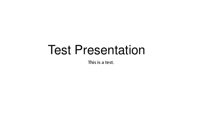 Test Presentation Overview | PDF