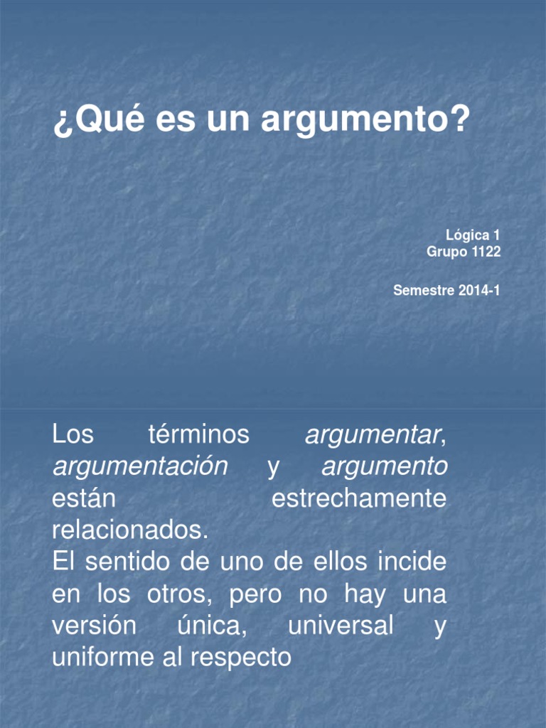 1. Qué es un argumento Argumento Razón