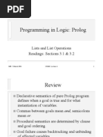 Programming in Logic: Prolog: Lists and List Operations Readings: Sections 3.1 & 3.2