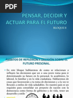 Pensar, Decidir y Actuar Para El Futuro