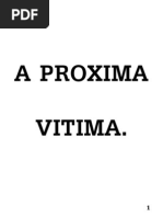 06- A Proxima Vitima