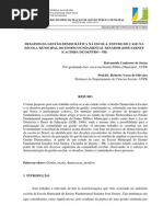 Desafios Da Gestao Democratica Na Escola Estudo de Caso Na Escola Municipal Do Ensino Fundamental Senador Josa Sarney Cacimba de Dentro a Pb 1343925807