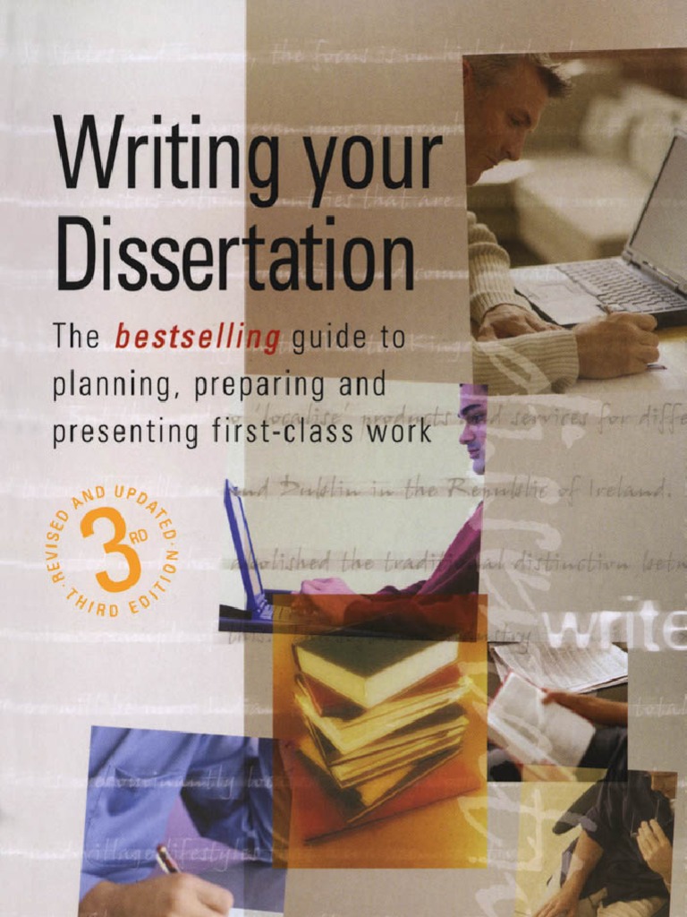 Writing Your Dissertation How To Plan, Prepare and Present Successful ...