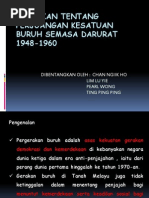 Huraikan Tentang Perjuangan Kesatuan Buruh Semasa Darurat 1948-1960
