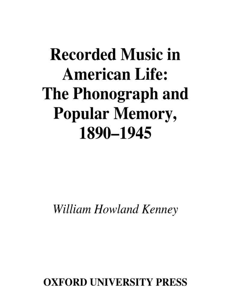 The Phonograph and Popular Memory, 1890-1945 PDF Gramophone Record Phonograph