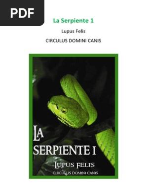 La Serpiente 1 Lupus Felis Circulus Domini Canis