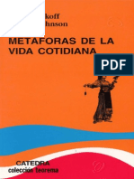 George Lakoff, Mery Johnson, Metáforas de La Vida Cotidiana, Ediciones Cátedra, Madrid, 2004.