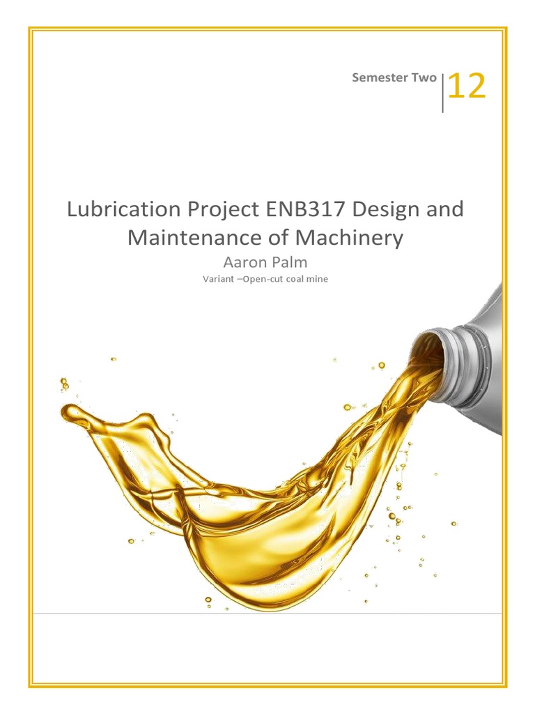 Lubrication Project | PDF | Bearing (Mechanical) | Lubricant