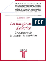 6784646 Martin Jay La Imaginacion Dialectic a Una Historia de La Escuela de Frankfurt