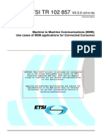 ETSI TR 102 857: Machine To Machine Communications (M2M) Use Cases of M2M Applications For Connected Consumer