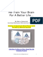 Re-Train Your Brain