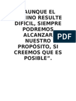 AUNQUE EL CAMINO RESULTE DIFÍCIL