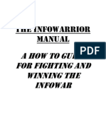 The Infowarrior Manual: A How To Guide For Fighting and Winning The Infowar