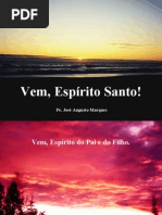 Vem, Espírito Santo!