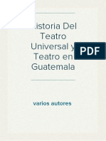 Historia Del Teatro Universal y Teatro en Guatemala