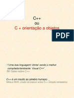 Apresentação C++ Ou C + Orientação A Objeto