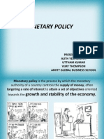 Monetary Policy: Presented by Ajith Yeshwanth Uttham Kumar Vijay Thompson Amity Global Business School