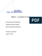 Music: A Method of Study: Fernando Dávalos Rodriguez Alejandro Salgado Salgado Daniel Samaniego Domínguez