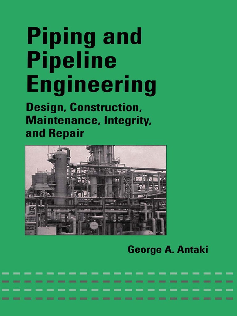 Piping And Pipeline Engineering Pipe Fluid Conveyance Plumbing